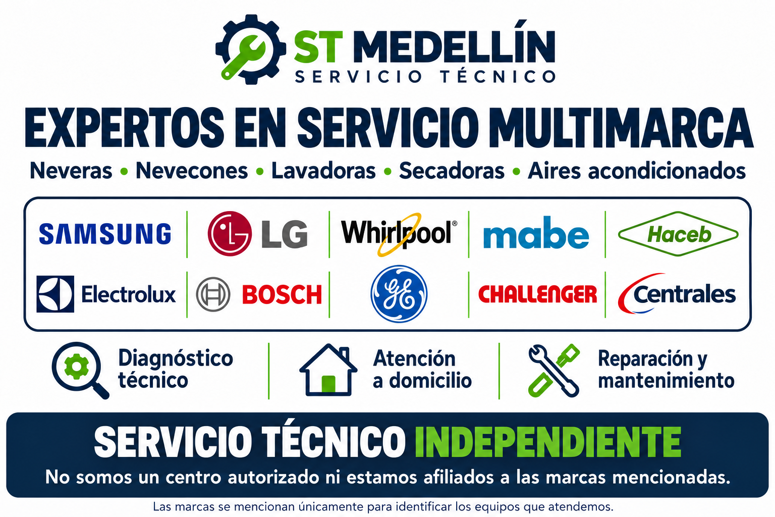 ST Medellín: servicio técnico independiente para Samsung, LG, Whirlpool, Mabe, Haceb, Electrolux, Bosch, GE, Challenger y Centrales, sin afiliación a estas marcas.